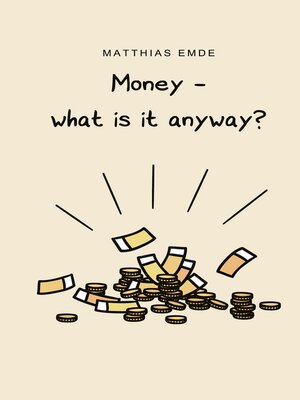 cover image of Money--what is it anyway?